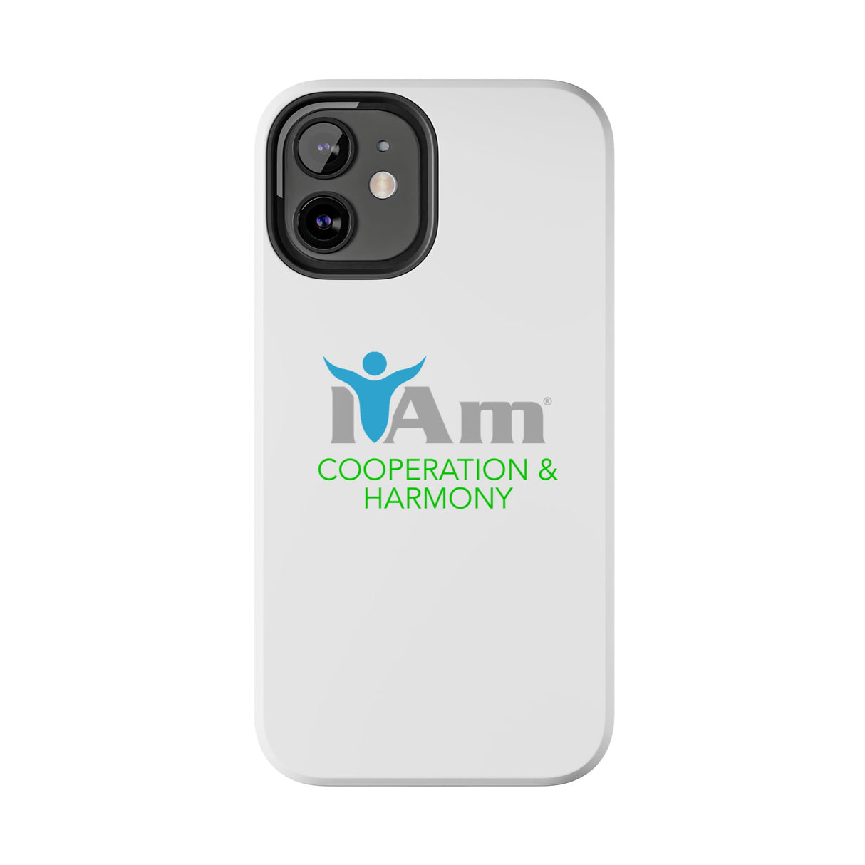 "I Am Cooperation and Harmony" Affirmation Inspirational Tough Phone Case - I Am Cooperation and Harmony Motivational Design