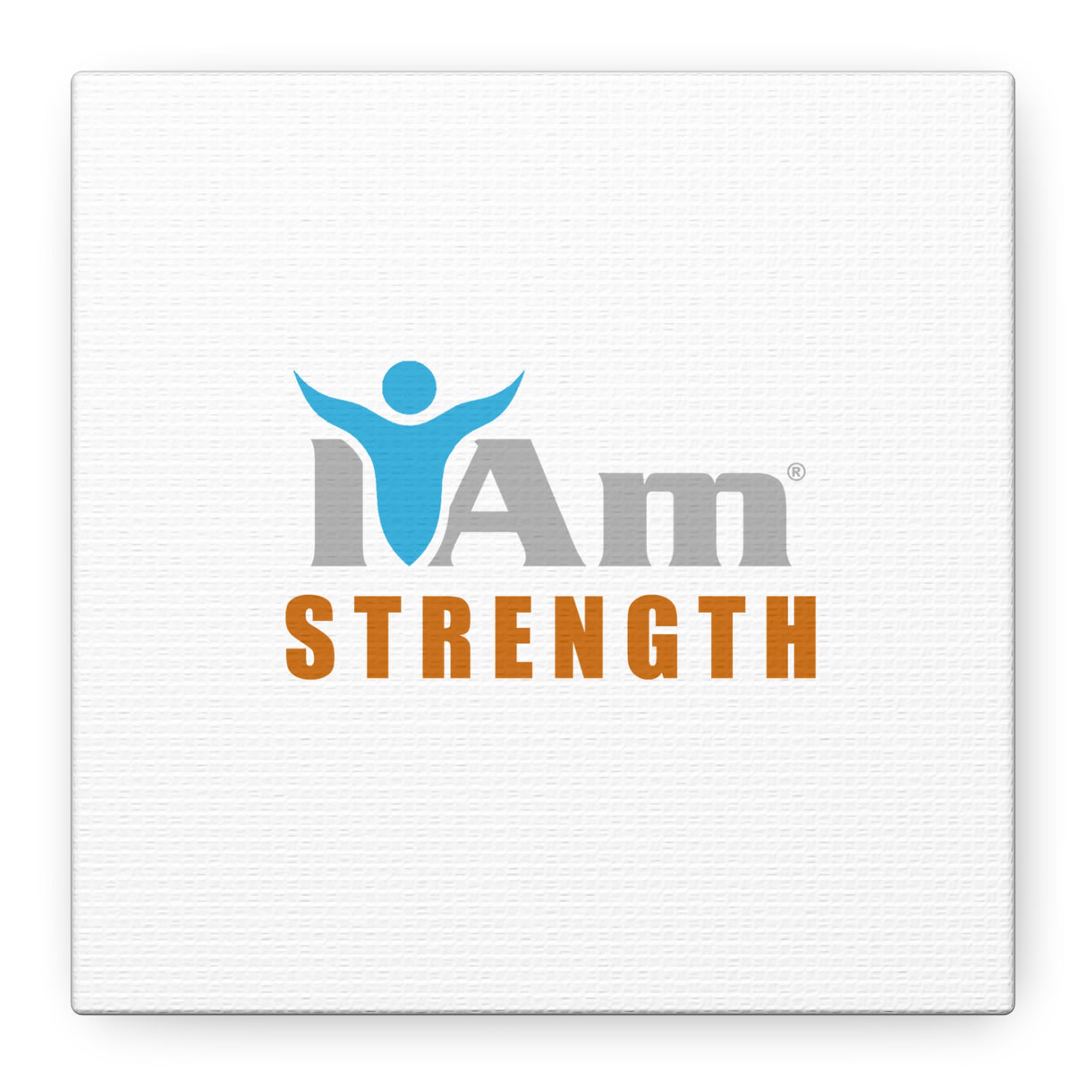 I Am Strength Canvas Wall Art - Inspirational Home Decor