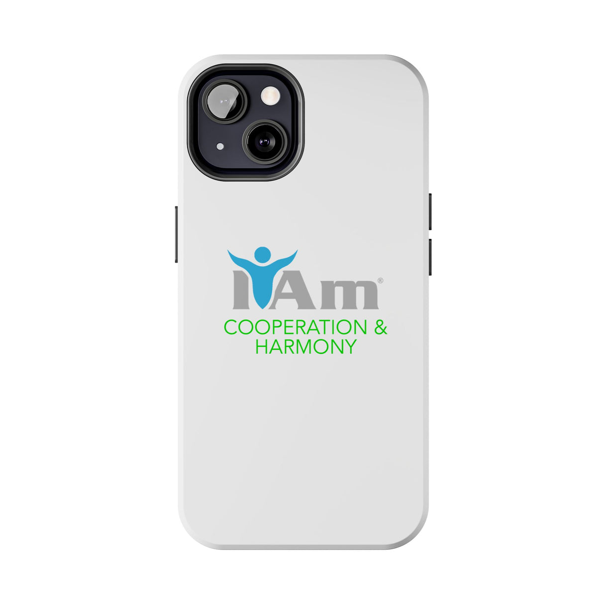"I Am Cooperation and Harmony" Affirmation Inspirational Tough Phone Case - I Am Cooperation and Harmony Motivational Design