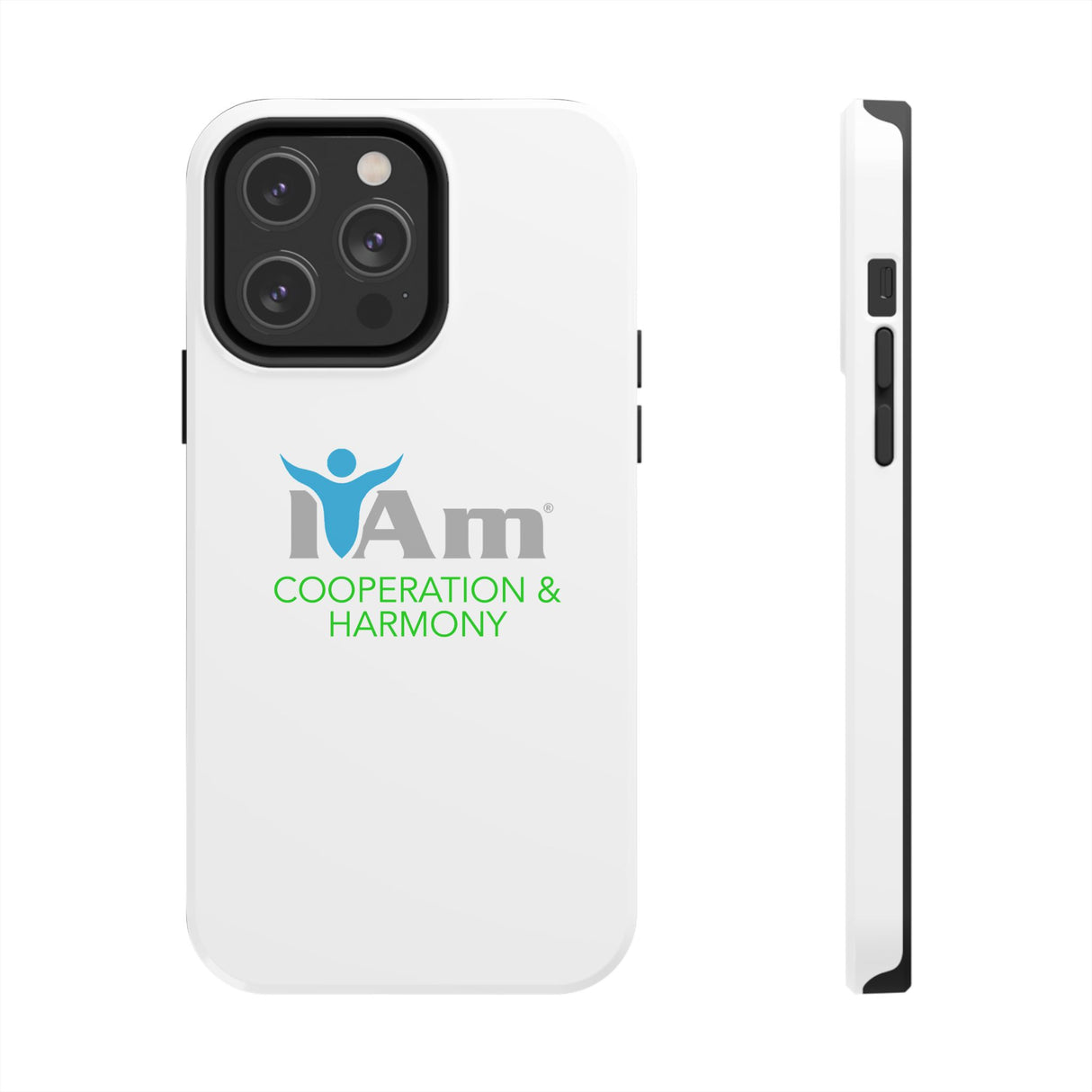 "I Am Cooperation and Harmony" Affirmation Inspirational Tough Phone Case - I Am Cooperation and Harmony Motivational Design