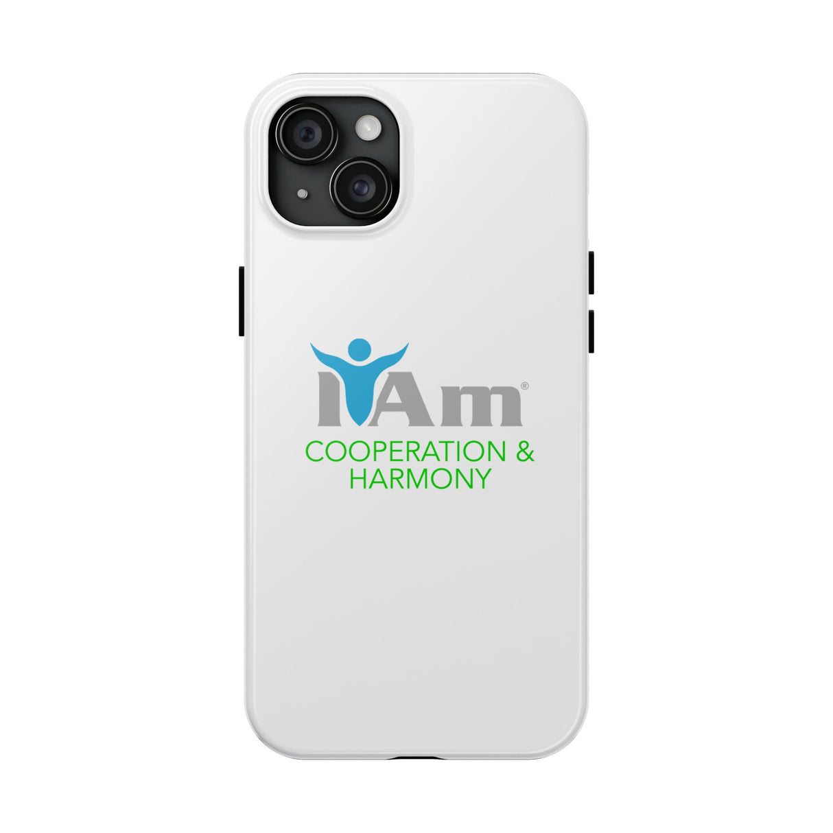 "I Am Cooperation and Harmony" Affirmation Inspirational Tough Phone Case - I Am Cooperation and Harmony Motivational Design
