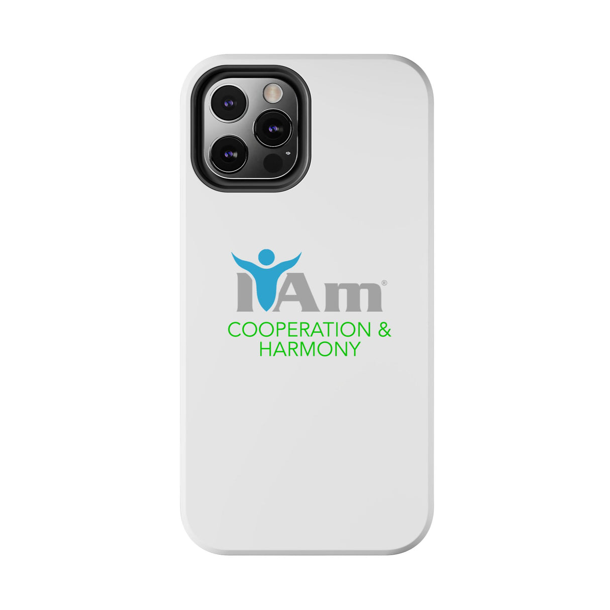 "I Am Cooperation and Harmony" Affirmation Inspirational Tough Phone Case - I Am Cooperation and Harmony Motivational Design