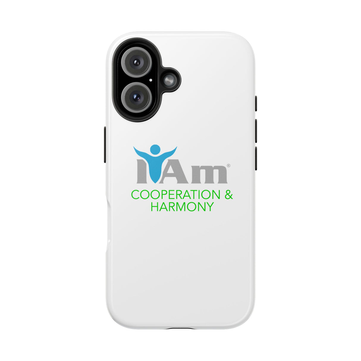 "I Am Cooperation and Harmony" Affirmation Inspirational Tough Phone Case - I Am Cooperation and Harmony Motivational Design