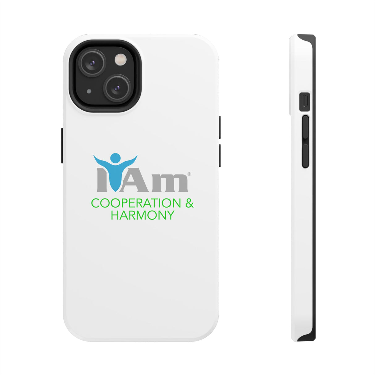 "I Am Cooperation and Harmony" Affirmation Inspirational Tough Phone Case - I Am Cooperation and Harmony Motivational Design