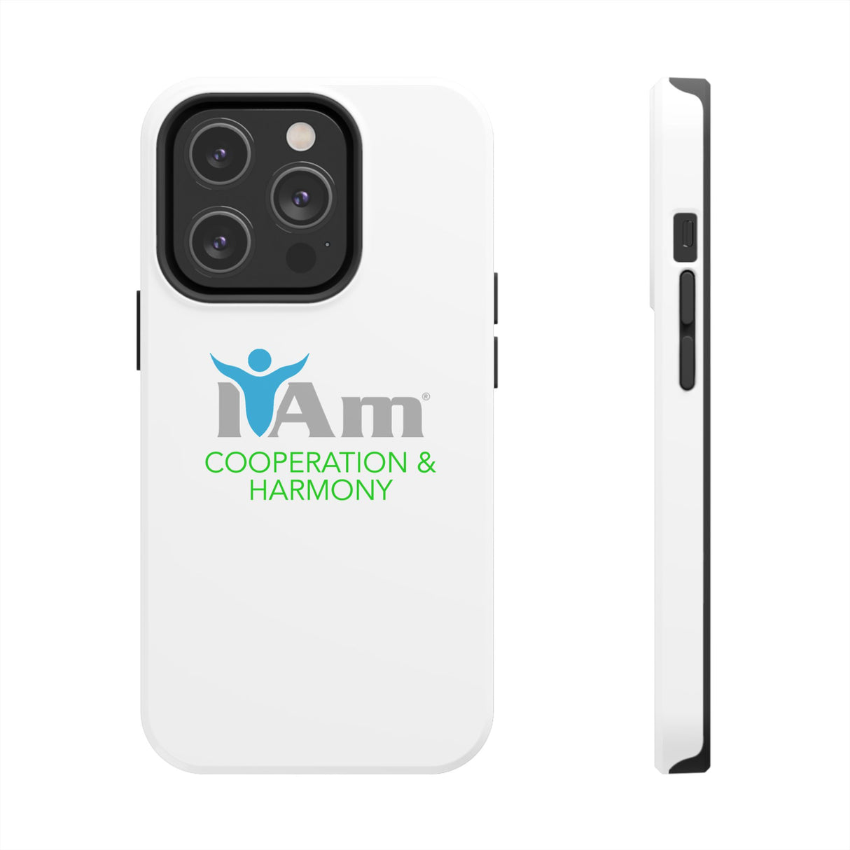 "I Am Cooperation and Harmony" Affirmation Inspirational Tough Phone Case - I Am Cooperation and Harmony Motivational Design