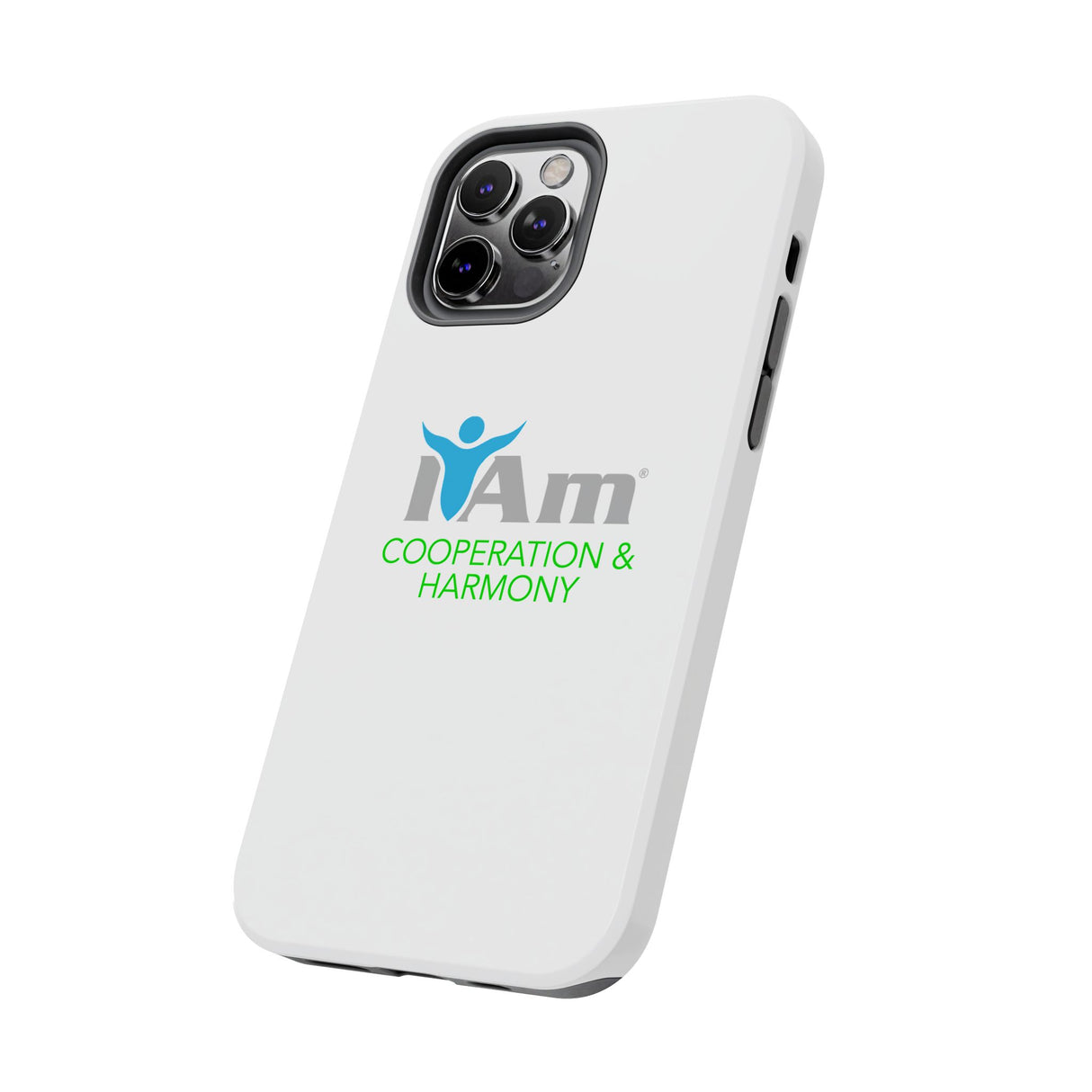 "I Am Cooperation and Harmony" Affirmation Inspirational Tough Phone Case - I Am Cooperation and Harmony Motivational Design