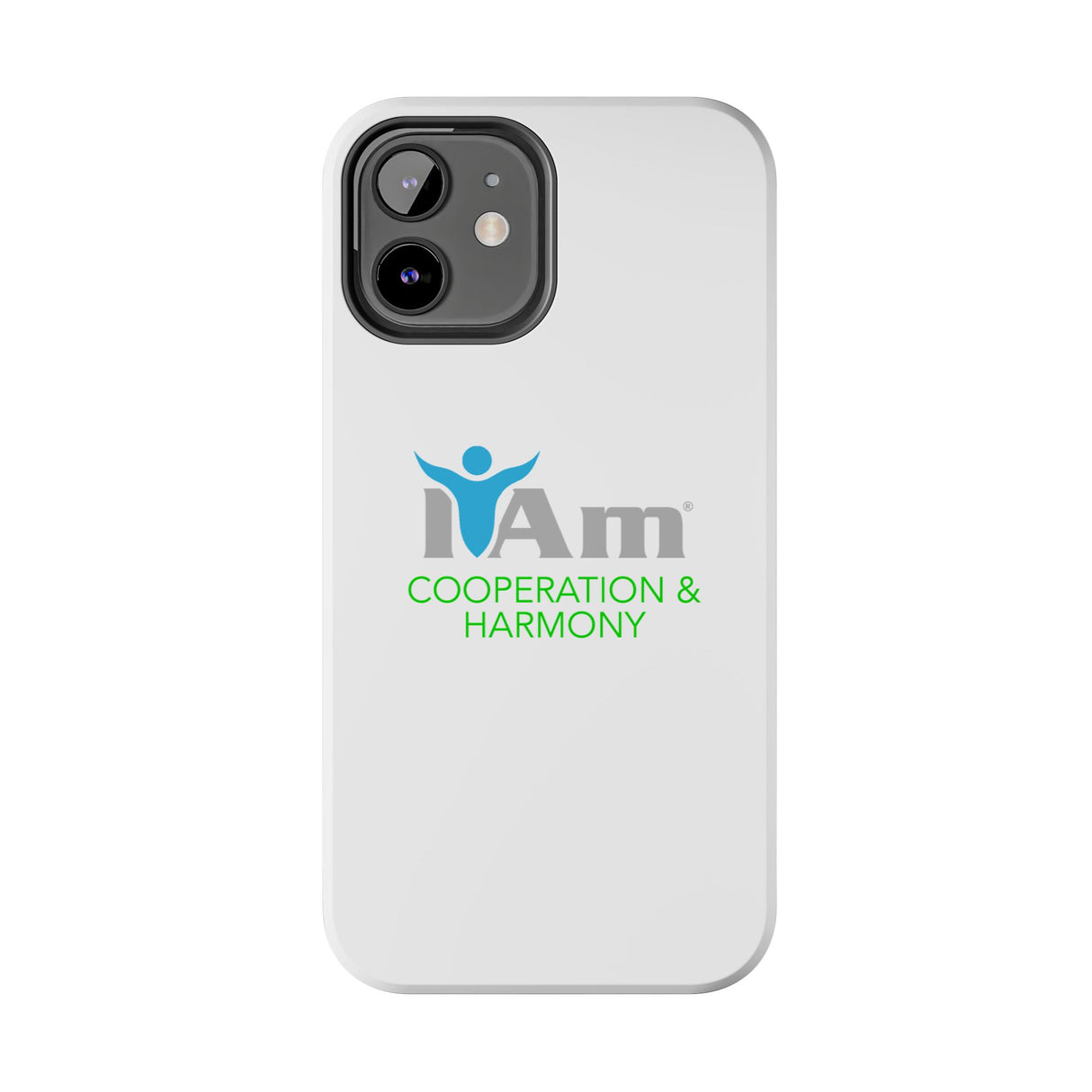 "I Am Cooperation and Harmony" Affirmation Inspirational Tough Phone Case - I Am Cooperation and Harmony Motivational Design