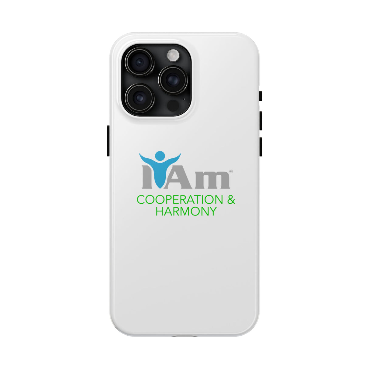 "I Am Cooperation and Harmony" Affirmation Inspirational Tough Phone Case - I Am Cooperation and Harmony Motivational Design