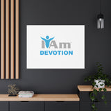 I Am Devotion Canvas Wall Art - Inspirational Home Decor