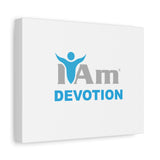 I Am Devotion Canvas Wall Art - Inspirational Home Decor