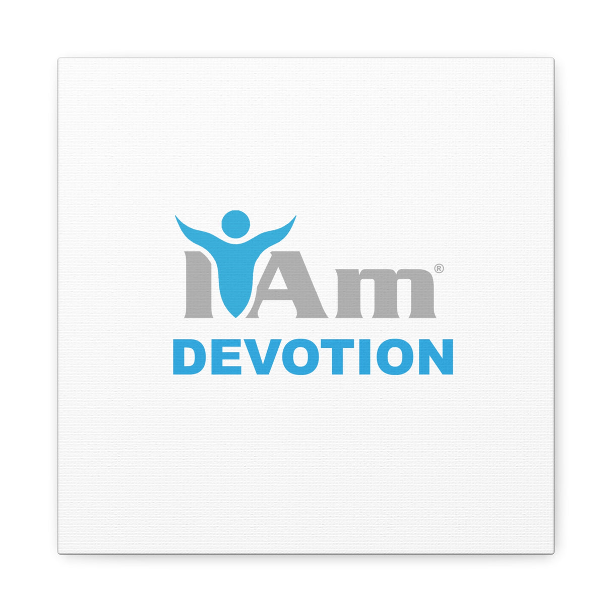 I Am Devotion Canvas Wall Art - Inspirational Home Decor