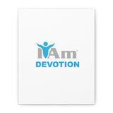 I Am Devotion Canvas Wall Art - Inspirational Home Decor