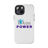 "I Am Power" Affirmation Inspirational Tough Phone Case - I Am POWER Motivational Design