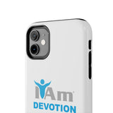 "I Am Devotion" Affirmation Inspirational Tough Phone Case - I Am Devotion Motivational Design