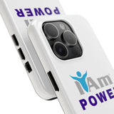 "I Am Power" Affirmation Inspirational Tough Phone Case - I Am POWER Motivational Design