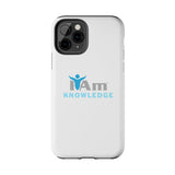 "I Am Knowledge" Affirmation Inspirational Tough Phone Case - I Am Knowledge Motivational Design