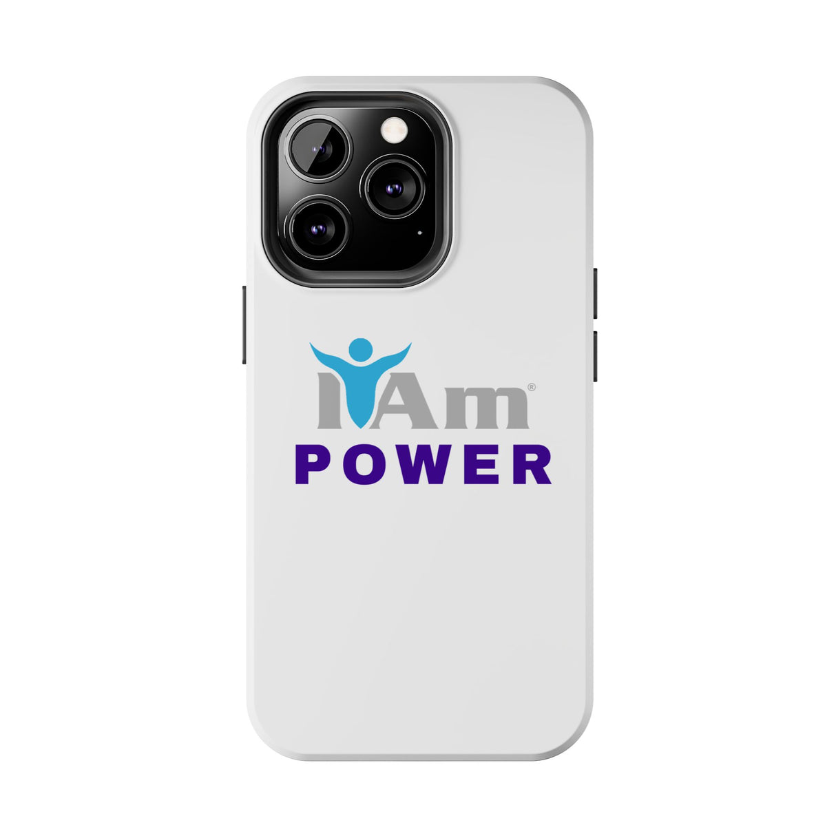 "I Am Power" Affirmation Inspirational Tough Phone Case - I Am POWER Motivational Design