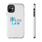 "I Am Law" Affirmation Inspirational Tough Phone Case - I Am Law Motivational Design