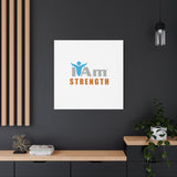 I Am Strength Canvas Wall Art - Inspirational Home Decor