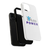 "I Am Power" Affirmation Inspirational Tough Phone Case - I Am POWER Motivational Design