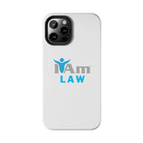 "I Am Law" Affirmation Inspirational Tough Phone Case - I Am Law Motivational Design