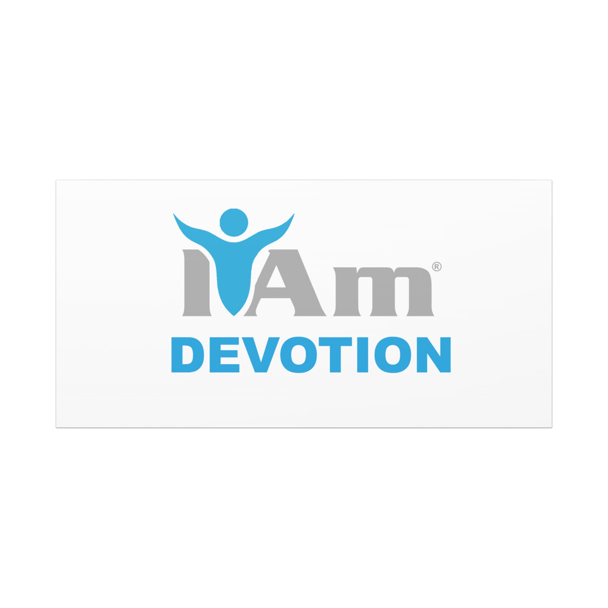 I Am Devotion Canvas Wall Art - Inspirational Home Decor