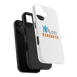 "I Am Strength" Affirmation Inspirational Tough Phone Case - I Am Strength Motivational Design