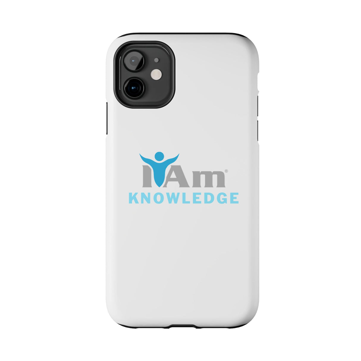 "I Am Knowledge" Affirmation Inspirational Tough Phone Case - I Am Knowledge Motivational Design