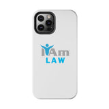 "I Am Law" Affirmation Inspirational Tough Phone Case - I Am Law Motivational Design