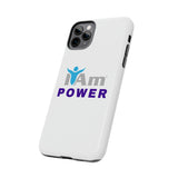 "I Am Power" Affirmation Inspirational Tough Phone Case - I Am POWER Motivational Design