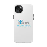 "I Am Knowledge" Affirmation Inspirational Tough Phone Case - I Am Knowledge Motivational Design