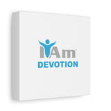 I Am Devotion Canvas Wall Art - Inspirational Home Decor