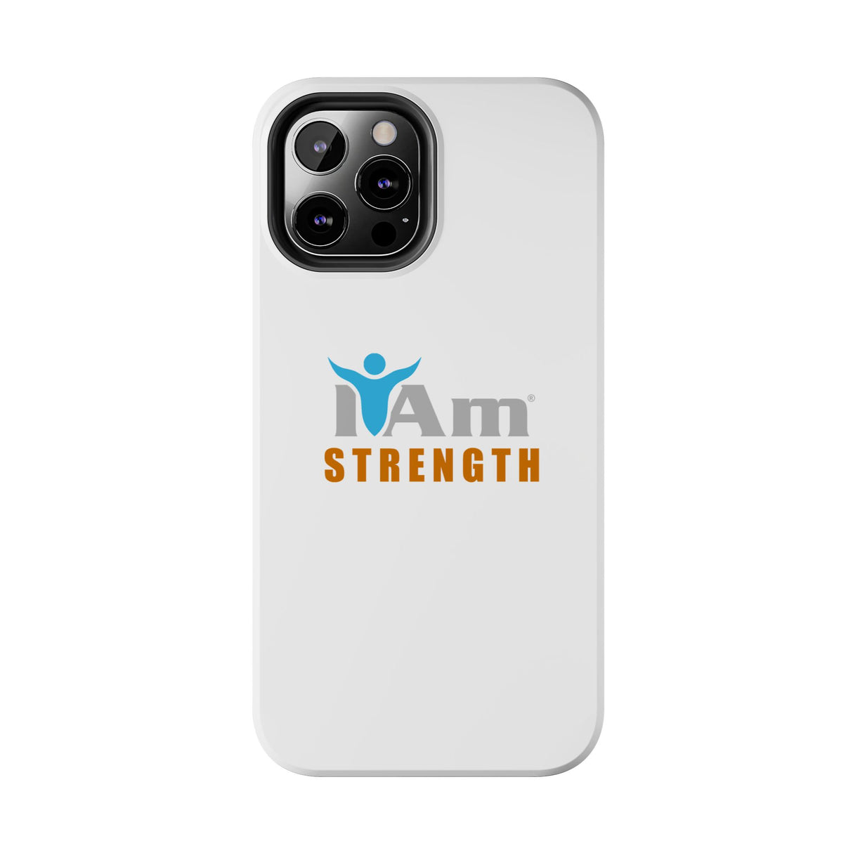 "I Am Strength" Affirmation Inspirational Tough Phone Case - I Am Strength Motivational Design