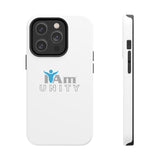 "I Am Unity" Affirmation Inspirational Tough Phone Case - I Am Unity Motivational Design