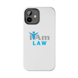 "I Am Law" Affirmation Inspirational Tough Phone Case - I Am Law Motivational Design