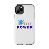 "I Am Power" Affirmation Inspirational Tough Phone Case - I Am POWER Motivational Design