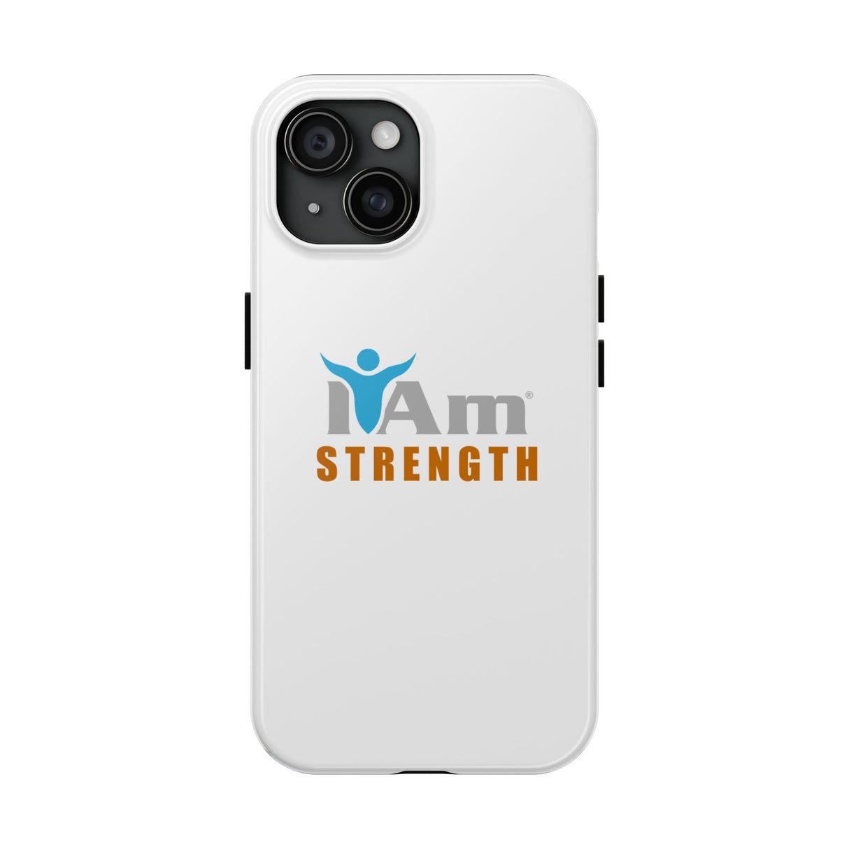 "I Am Strength" Affirmation Inspirational Tough Phone Case - I Am Strength Motivational Design