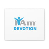 I Am Devotion Canvas Wall Art - Inspirational Home Decor