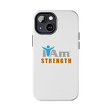 "I Am Strength" Affirmation Inspirational Tough Phone Case - I Am Strength Motivational Design