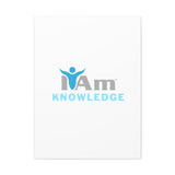 I Am Knowledge Canvas Wall Art - Inspirational Home Decor