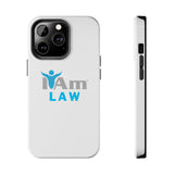 "I Am Law" Affirmation Inspirational Tough Phone Case - I Am Law Motivational Design