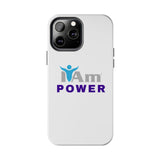 "I Am Power" Affirmation Inspirational Tough Phone Case - I Am POWER Motivational Design