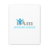 I Am Knowledge Canvas Wall Art - Inspirational Home Decor