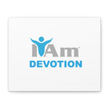 I Am Devotion Canvas Wall Art - Inspirational Home Decor