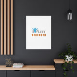 I Am Strength Canvas Wall Art - Inspirational Home Decor