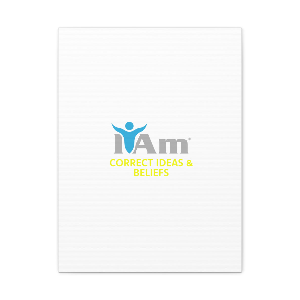 I Am Correct Ideas and Beliefs Canvas Wall Art - Inspirational Home Decor