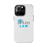 "I Am Law" Affirmation Inspirational Tough Phone Case - I Am Law Motivational Design