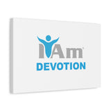 I Am Devotion Canvas Wall Art - Inspirational Home Decor