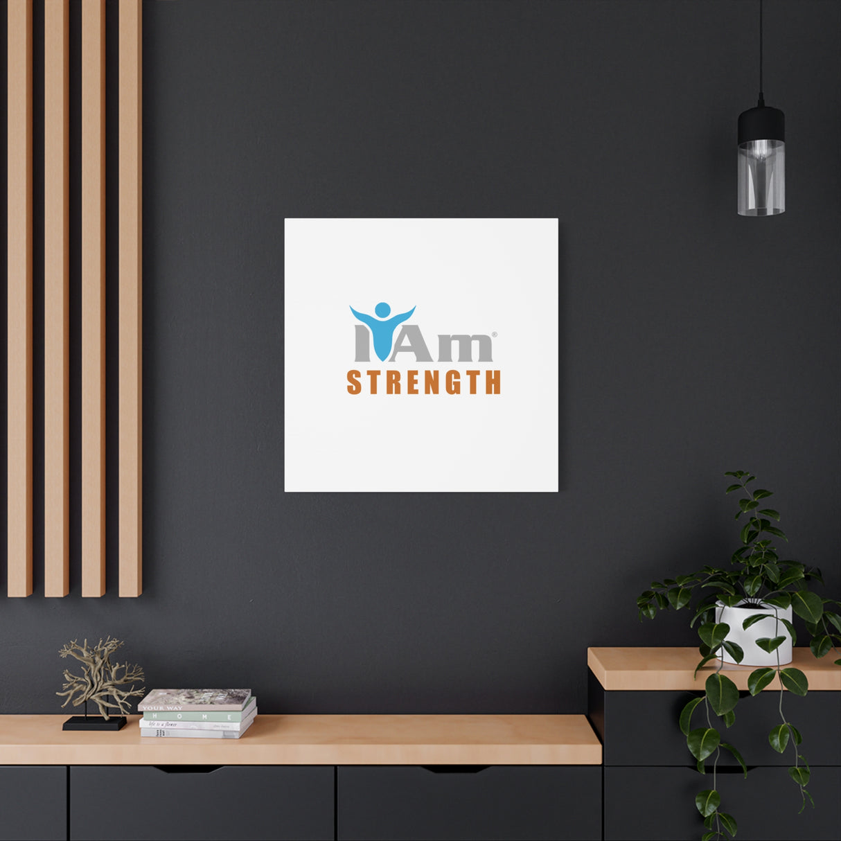 I Am Strength Canvas Wall Art - Inspirational Home Decor