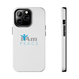 "I Am Peace" Affirmation Inspirational Tough Phone Case - I Am Peace Motivational Design